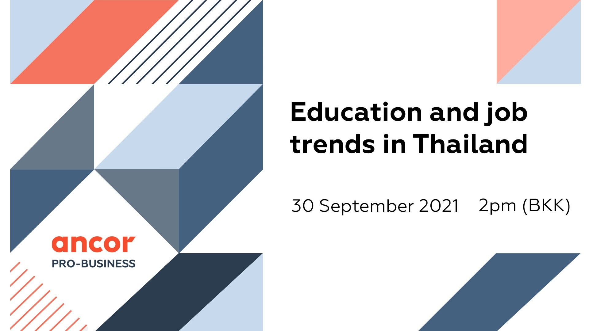 ANCOR Pro-Business: Education & Job Trends in Thailand